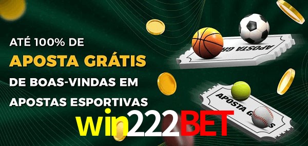 win222bet Ate 100% de Aposta Gratis