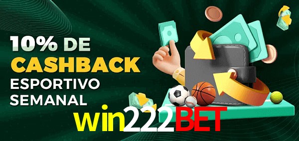 10% de bônus de cashback na win222bet
